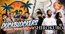 Charger l'image dans la galerie, DUCKBLOCKERS + SHIROKURO Samedi 31 octobre