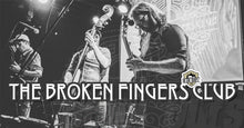 Charger l'image dans la galerie, THE BROKEN FINGERS CLUB Samedi 03 octobre