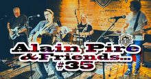 Charger l&#39;image dans la galerie, ALAIN PIRE &amp; FRIENDS… #35 Jeudi 04 septembre
