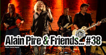 Charger l&#39;image dans la galerie, ALAIN PIRE &amp; FRIENDS… #38 Jeudi 04 décembre

