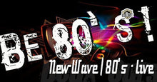 Charger l&#39;image dans la galerie, BE 80&#39;s ! NEW WAVE COVERS Samedi 17 Janvier
