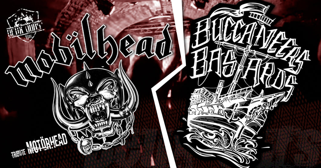 MOBÏLHEAD \ BUCCANEERS BASTARDS Samedi 15 novembre