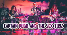 Charger l'image dans la galerie, CAPTAIN POGO AND THE SEX TOYZ Vendredi 23 janvier

