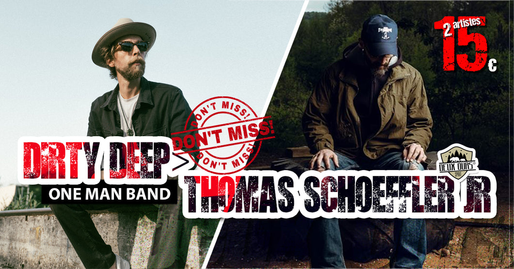 DIRTY DEEP [One Man Band - fr] + THOMAS SCHOEFFLER JR [fr] Jeudi 21 novembre