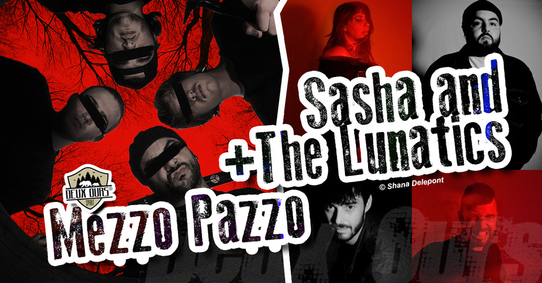 MEZZO PAZZO + SASHA & THE LUNATICS Vendredi 16 Janvier