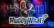 Charger l&#39;image dans la galerie, MUDDY WHAT? [DE] Vendredi 07 novembre
