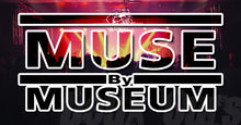Charger l'image dans la galerie, MUSE BY MUSEUM Vendredi 03 avril
