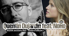 Charger l&#39;image dans la galerie, QUENTIN DUJARDIN feat. NOHO Vendredi 22 novembre
