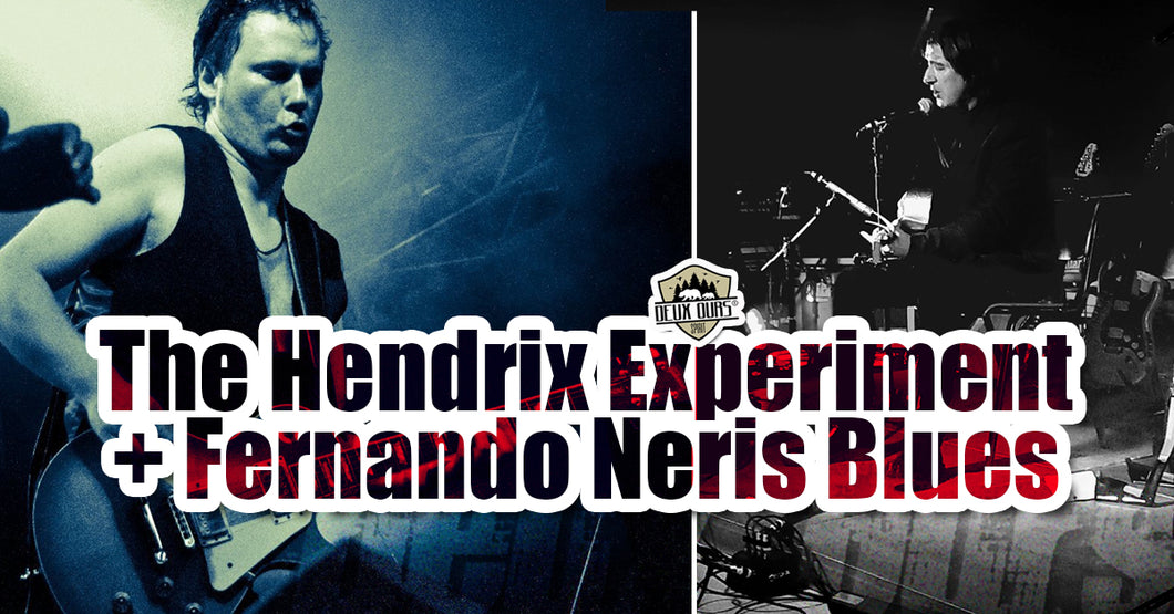 THE HENDRIX EXPERIMENT + FERNANDO NERIS BLUES Samedi 25 mai